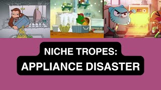 Niche Tropes Domestic Appliance Disaster [upl. by Demahom]