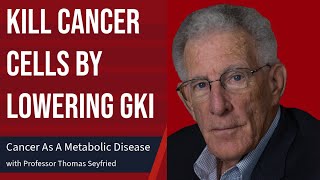 Kill Cancer Cells By Lowering GKI [upl. by Egni]