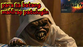 TIYANAK PANAKOT SA MGA BATANG AYAW MATULOG MY TALKING PET [upl. by Aubine]