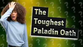 What is the hardest Paladin oath to break BG3 [upl. by Germann]