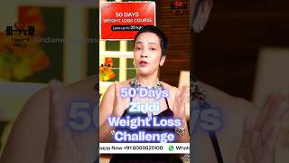 50 Days Ziddi Weight Loss Challenge  Lose 20 Kgs Easily Daily Tasks Included [upl. by Adnilrev]