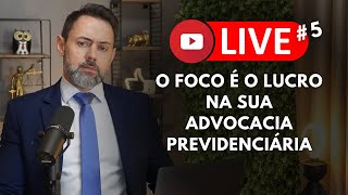 LUCRO NA ADVOCACIA PREVIDENCIÁRIA PERGUNTE NO CHAT QUE EU RESPONDEREI AO VIVO  LivePrevidente 5 [upl. by Arndt267]