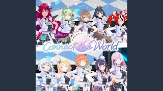 Connect the World [upl. by Malissia]