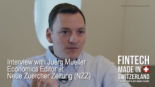 quotFinTech Made in Switzerlandquot Interview Jürg Müller Neue Zürcher Zeitung NZZ [upl. by Sorgalim]