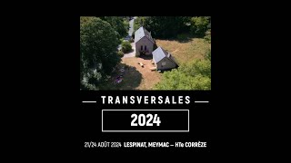 Chroniques corrézienne — Les transversales 2024 à Lespinat Meymac [upl. by Mallin413]