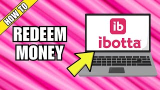 How To Redeem Ibotta Money [upl. by Davita84]