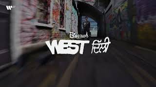 West Delhi  Burrah  Official Teaser [upl. by Analak]