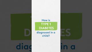 How is type one diabetes diagnosed in a child [upl. by Pardo88]