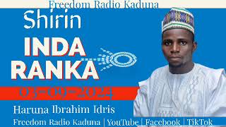 Inda Ranka 03092024  Freedom Radio Kaduna [upl. by Wolfe721]