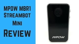 MPOW Streambot Mini Receiver MBR1 Review [upl. by Annahsirhc210]