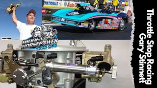 Throttle Stop Racing wGary Stinnett  Hidden Horsepower Episode [upl. by Ganny996]