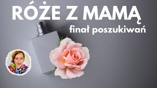 Róże w perfumach  finał poszukiwań 🌹👃🏻🫦 [upl. by Ramsay666]