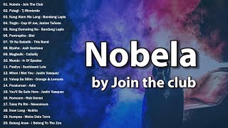 Join The Club  Nobela  OPM Best Songs Playlist 2024  Top Trends OPM New 2024 [upl. by Ahseem232]