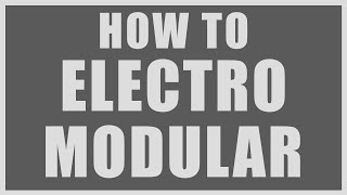 How to make electro wih modular from scratch a la jensen interceptor drexciya and more [upl. by Kalman709]