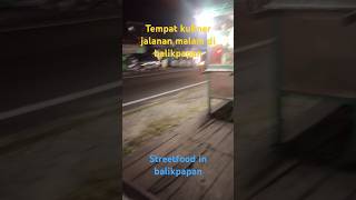 Tempat kuliner jalanan malam di balikpapan [upl. by Adnalay795]