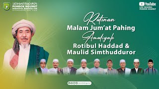 RUTINAN MALAM JUMAT PAHING  AMALIYAH ROTIBUL HADDAD amp MAULID SIMTHUDDUROR [upl. by Spear344]