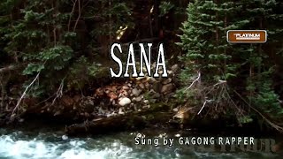 Gagong Rapper  Sana KaraokeLyricsInstrumental [upl. by Cilla]