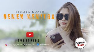 DEMEN MEMITRA  SEMAYA KOPLO Official Video Music [upl. by Alake]