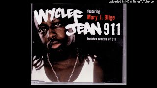 Wyclef Jean  911 ft Mary J Blige [upl. by Sirenay688]