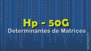 HP 50G  Matrices Determinante de una Matriz [upl. by Eisyak182]