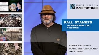 Mushrooms as Medicine with Paul Stamets at Exponential Medicine [upl. by Ayar]