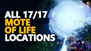 All Mote of Life Locations Destiny 2 [upl. by Arbuckle]