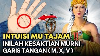 ANDA HARUS TAU ‼️ INILAH KEKUATAN MURNI PEMILIK GARIS TANGAN M X amp V [upl. by Toft557]