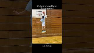 No equipments needed Do this workout to jump higher 5’7 169cm airkodunk verticaljumpworkout [upl. by Nyar]