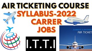 Air Ticketing Course 2022  Air Ticketing Course Syllabus  Travel Tourism course Syllabus  Amadeus [upl. by Bernetta]