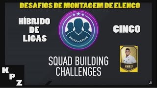 FIFA 17  desafio de montagem de elenco Squad Building Challenge  5 LIGAS  NOVO [upl. by Myer]