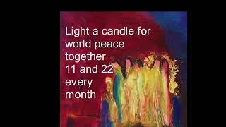 Lighting Candles for World Peace 11 and 22 every month [upl. by Yllut]