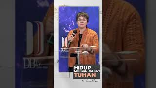 HIDUP ANDALKAN TUHAN JANGAN SOMBONG khotbahdebbybasjirshorts [upl. by Ahsitan]