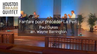 Fanfare pour précéder La Perí  Houston Brass Quintet [upl. by Amelita]