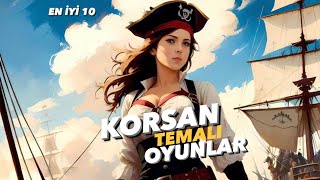 EN İYİ 10 KORSAN TEMALI OYUN [upl. by Gerladina936]