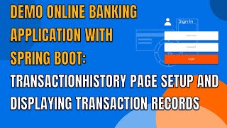 34 DEMO ONLINE BANKING APP WITH SPRING BOOT TRANSACTIONHISTORY PAGE SETUP AND DISPLAYING TRANSACTION [upl. by Neddra]