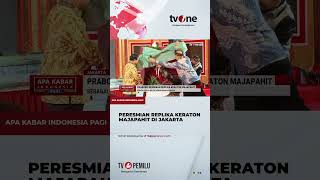 Prabowo Resmikan Replika Keraton Majapahit  AKIP tvOne [upl. by Mechling]