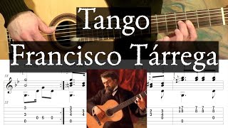 TANGO  Francisco Tarrega  Full Tutorial with TAB  Fingerstyle Guitar [upl. by Aynor73]