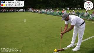 2019 Golf Croquet World Championships Final Rothman vs Karem [upl. by Annavahs]