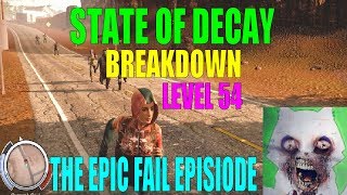 State Of Decay Year 4  Breakdown Level 54  The Return Of Death amp Rage [upl. by Lemahs939]