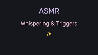 My FIRST ASMR Video Whispering Soft Spoken Random Triggers [upl. by Schindler]