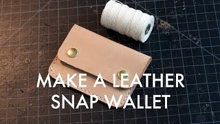 Making a Leather Snap Wallet  Build Along Tutorial [upl. by Naols]