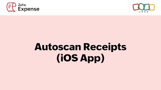 Autoscan Receipts Using the Zoho Expense iOS App [upl. by Ecinreb]