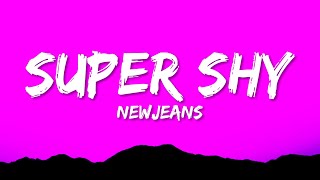 NewJeans  Super Shy Lyrics [upl. by Lev]