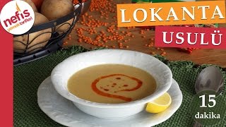 15 Dakikada Lokanta Usulü Mercimek Çorbası Tarifi [upl. by Novihs]