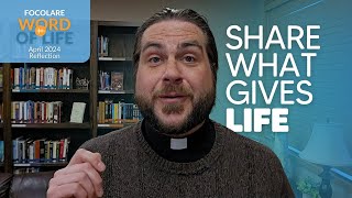 Share What Gives Life Focolare Word of Life Reflection [upl. by Ramberg81]