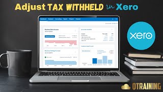 Xero  Manually Adjust Tax Withheld in a Payslip [upl. by Hillell]