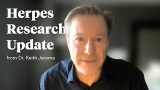 2023 Herpes Research Update from Dr Keith Jerome [upl. by Murray269]