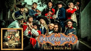 Bellowhead  Black Beetle Pies [upl. by Adnilg]