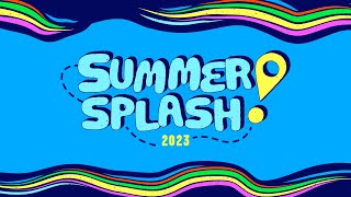 Summer Splash 2023  Day 4 [upl. by Theodor]