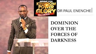 DOMINION OVER THE FORCES OF DARKNESS by DR PAUL ENENCHE KPGWC2024 Day 1 Morning [upl. by Cirdes]